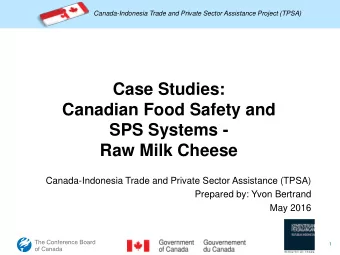Raw Milk Cheese  Canada-Indonesia Trade and Private Sector Assistance (TPSA)  Prepared by: Yvon