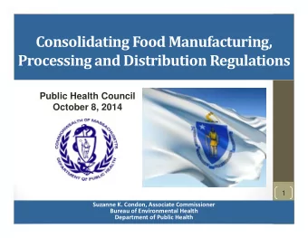 Consolidating Food Manufacturing, Processing and Distribution Regulations  Public Health Council