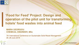 operation of the pilot unit for transforming  hotels food wastes into animal feed  MARIA
