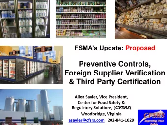 Foreign Supplier Verification  &amp; Third Party Certification  Allen Sayler, Vice President,