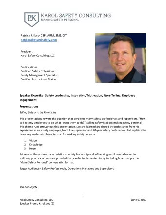 Patrick J. Karol CSP, ARM, SMS, CIT  patjkarol@karolsafety.com  President  Karol Safety Consulting,