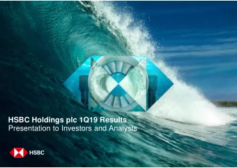 HSBC Holdings plc 1Q19 Results  Presentation to Investors and Analysts  Key messages  1  1Q19