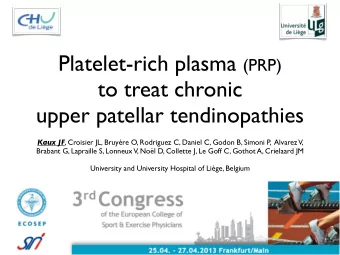 to treat chronic  upper patellar tendinopathies Kaux JF , Croisier JL, Bruyre O, Rodriguez C,