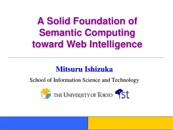 A Solid Foundation of  A Solid Foundation of  Semantic Computing  Semantic Computing  toward Web