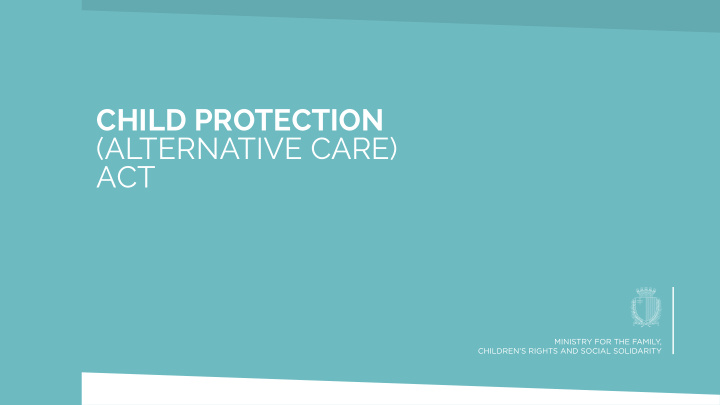 child protection alternative care act