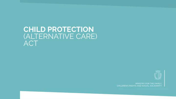 child protection alternative care act