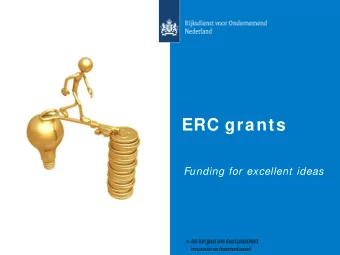 ERC grants  Funding for excellent ideas  ERC Starting/ Consolidator grant    a frontier research