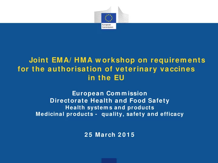 joint ema hma w orkshop on requirem ents for the