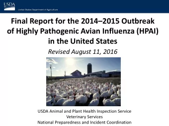 Final Report for the 2014  2015 Outbreak  of Highly Pathogenic Avian Influenza (HPAI)  in the