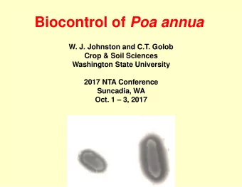 Biocontrol of Poa annua  W. J. Johnston and C.T. Golob  Crop &amp; Soil Sciences  Washington State