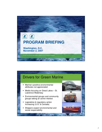 PROGRAM BRIEFING  Washington, D.C.  November 2, 2007  St. Lawrence Great Lakes Marine Industry