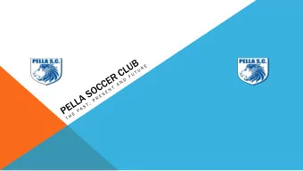 PELLA SOCCER CLUB  PAST &amp; PRESENT  Pella Soccer Club became incor  orpo  pora  rated  d in