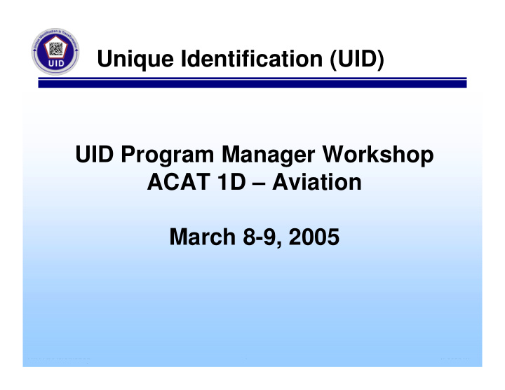 unique identification uid uid program manager workshop