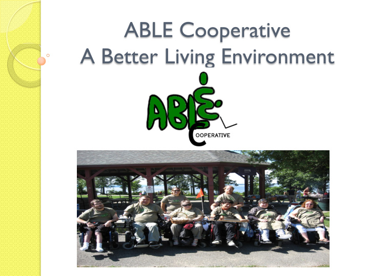able cooperative a better living environment able