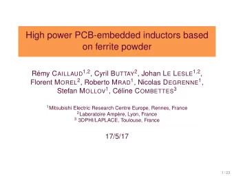 High power PCB-embedded inductors based  on ferrite powder Rmy C AILLAUD 1 , 2 , Cyril B UTTAY 2