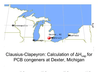 Clausius-Clapeyron: Calculation of  H vap for  PCB congeners at Dexter, Michigan  PCB 18: Doug