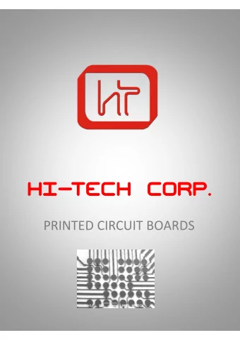 HI-TECH CORP.  HI-TECH CORP.  PRINTED CIRCUIT BOARDS  The Company  Facts:  Facts:  Hi-Tech Corp. is