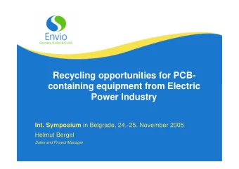 Recycling opportunities for PCB-  containing equipment from Electric  Power Industry Int. Symposium