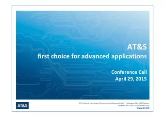 AT&amp;S  first choice for advanced applications  Conference Call  April 29, 2015  AT &amp; S