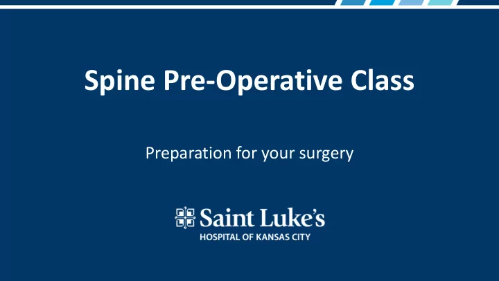 spine pre operative class