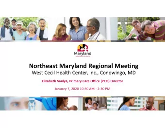 Northeast Maryland Regional Meeting  West Cecil Health Center, Inc., Conowingo, MD  Elizabeth