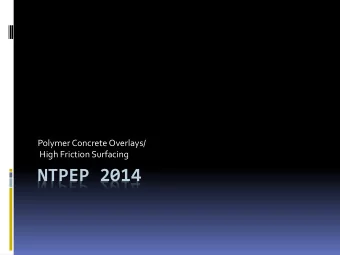 NTPEP 2014  Nomination and Selection  of  Vice Chair  Update on Program  2012 Test decks  4