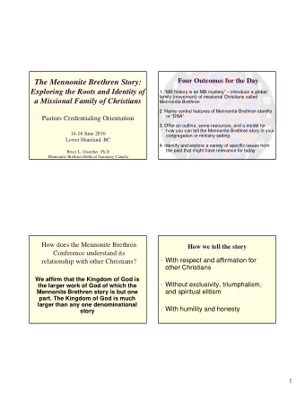 The Mennonite Brethren Story:  Exploring the Roots and Identity of  1. MB history is an MB