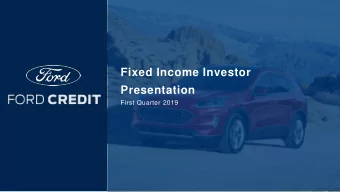 Fixed Income Investor  Presentation  First Quarter 2019  Further Information  Ford Fixed Income