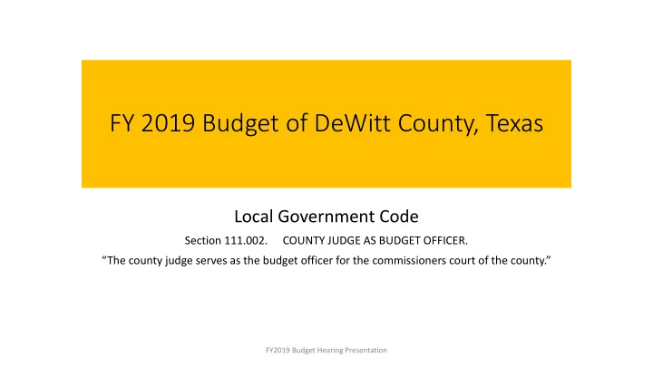fy 2019 budget of dewitt county texas