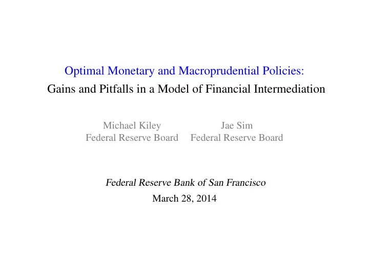 optimal monetary and macroprudential policies gains and