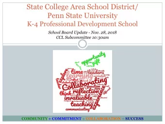State College Area School District/  Penn State University  K-4 Professional Development School