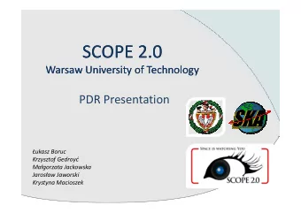 SCOPE 2.0  SCOPE 2.0  Warsaw  Warsaw University  University of Technology  of Technology  PDR
