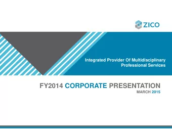 FY2014 CORPORATE PRESENTATION  MARCH 2015  Important Notice  This Presentation is given to you on a