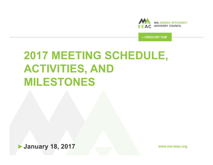 2017 meeting schedule activities and milestones
