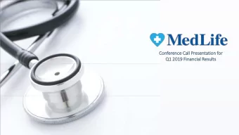 Con  Conference Ca  Call  ll Pres  esentati  tion for  or  Q1 2019 Fin  inancia  ial Res  esult