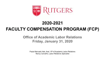 FACULTY COMPENSATION PROGRAM (FCP)  Office of Academic Labor Relations  Friday, January 31, 2020