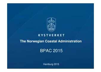 BPAC 2015  Hamburg 2015  Key figures for the  Norwegian pilotage service  2014   Pilots 284,5