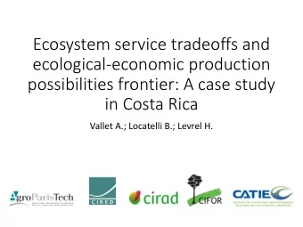 ecological-economic production  possibilities frontier: A case study  in Costa Rica  Vallet A.;