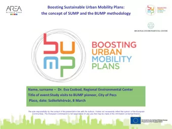 Boosting Sustainable Urban Mobility Plans:  the concept of SUMP and the BUMP methodology Name,