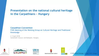 Presentation on the national cultural heritage in the Carpathians - .(name of the Party)