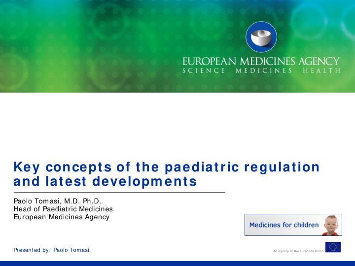 key concepts of the paediatric regulation and latest