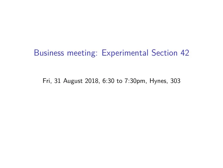business meeting experimental section 42