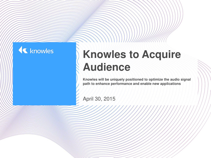 knowles to acquire audience