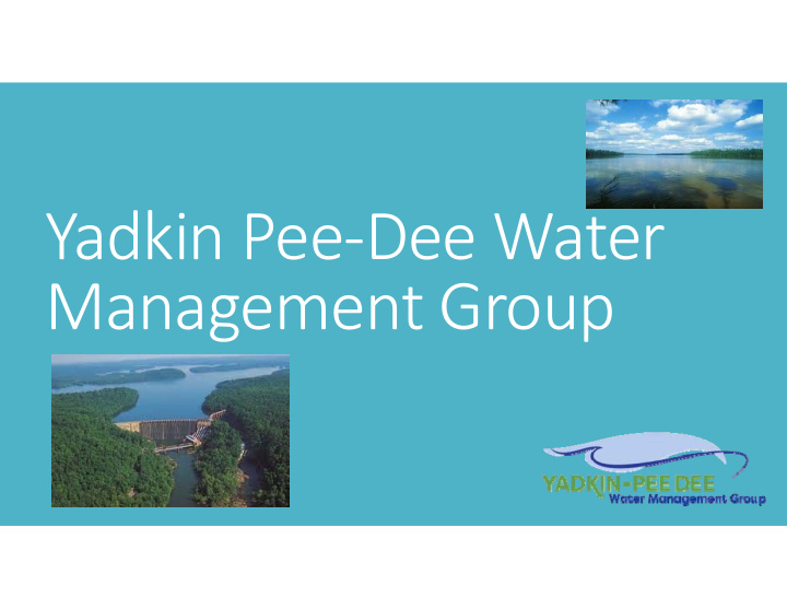 yadkin pee dee water management group formation of group