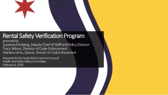 Rental Safety Verification Program  presented by  Suzanna Fritzberg, Deputy Chief of Staff and