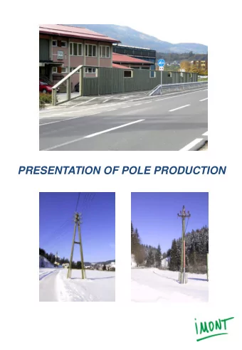 PRESENTATION OF POLE PRODUCTION  CONTENTS:  1.  Company General Information Sheet  2.
