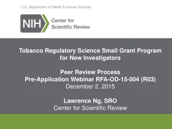 Tobacco Regulatory Science Small Grant Program  for New Investigators  Peer Review Process