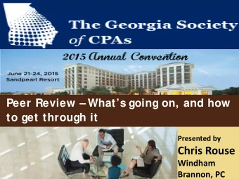 Chris Rouse  Windham  1  Brannon, PC  Peer Review  Whats going on  Agenda  AICPA Audit
