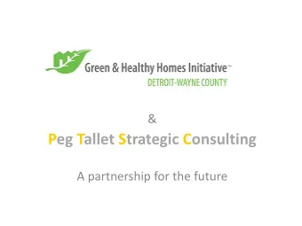 Peg Tallet Strategic Consulting  A partnership for the future P eg Tallet Strategic Consulting