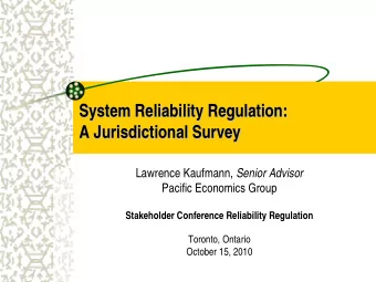 System Reliability Regulation:  System Reliability Regulation:  A Jurisdictional Survey  A